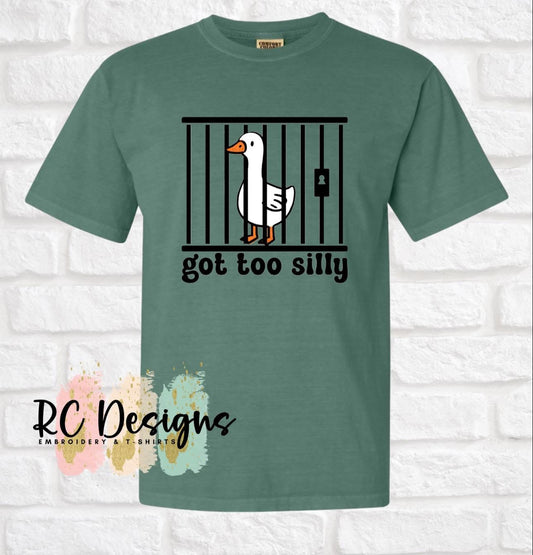 GOT TOO SILLY - GILDAN BRAND SOFTSTYLE