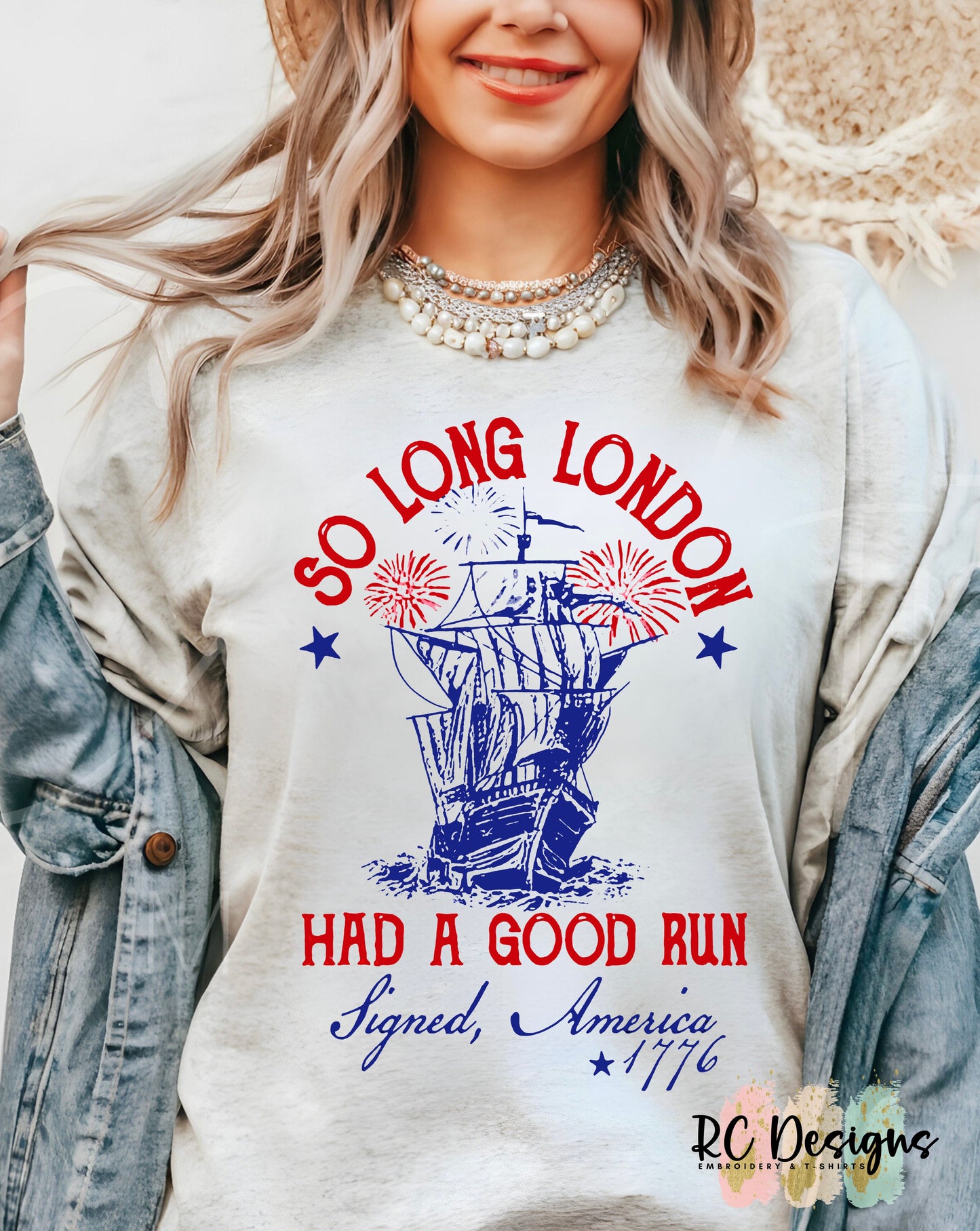 So Long London, Had a Good Run. Signed, America 1776