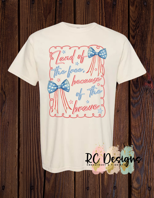 LAND OF THE FREE, BECAUSE OF THE BRAVE