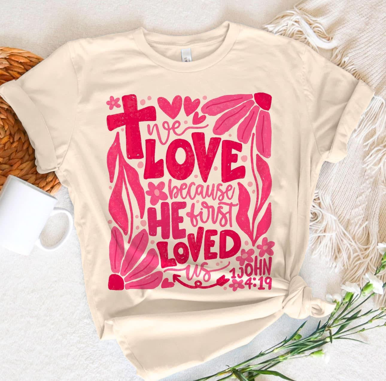 We Love Because He Loved Us First