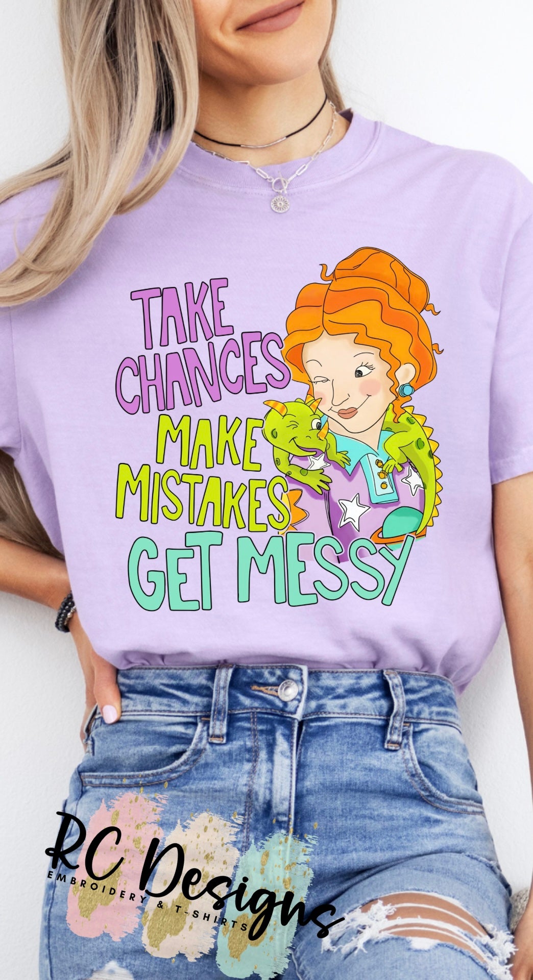 Take Chances, Make Mistakes, Get Messy