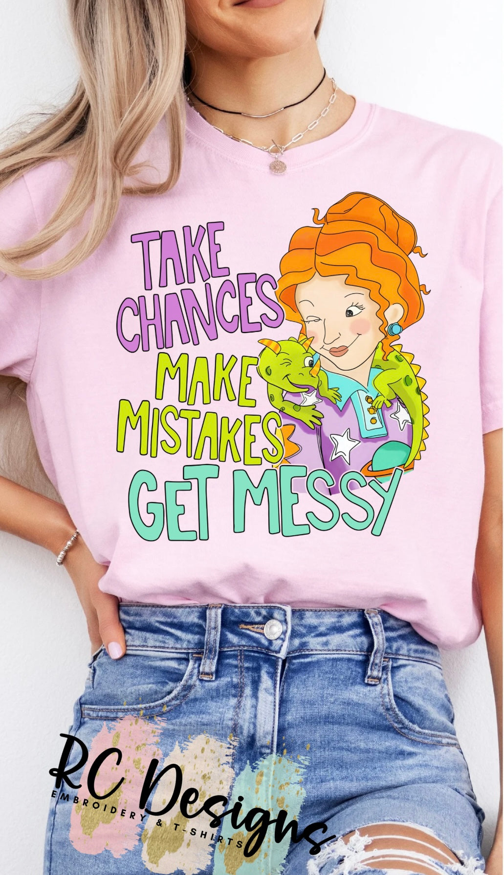 Take Chances, Make Mistakes, Get Messy